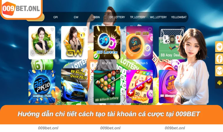 Hướng dẫn chi tiết cách tạo tài khoản cá cược tại 009BET 