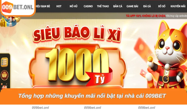 Tổng hợp những khuyến mãi nổi bật tại nhà cái 009BET